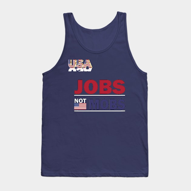 jobs not mobs Trump Tank Top by sayed20